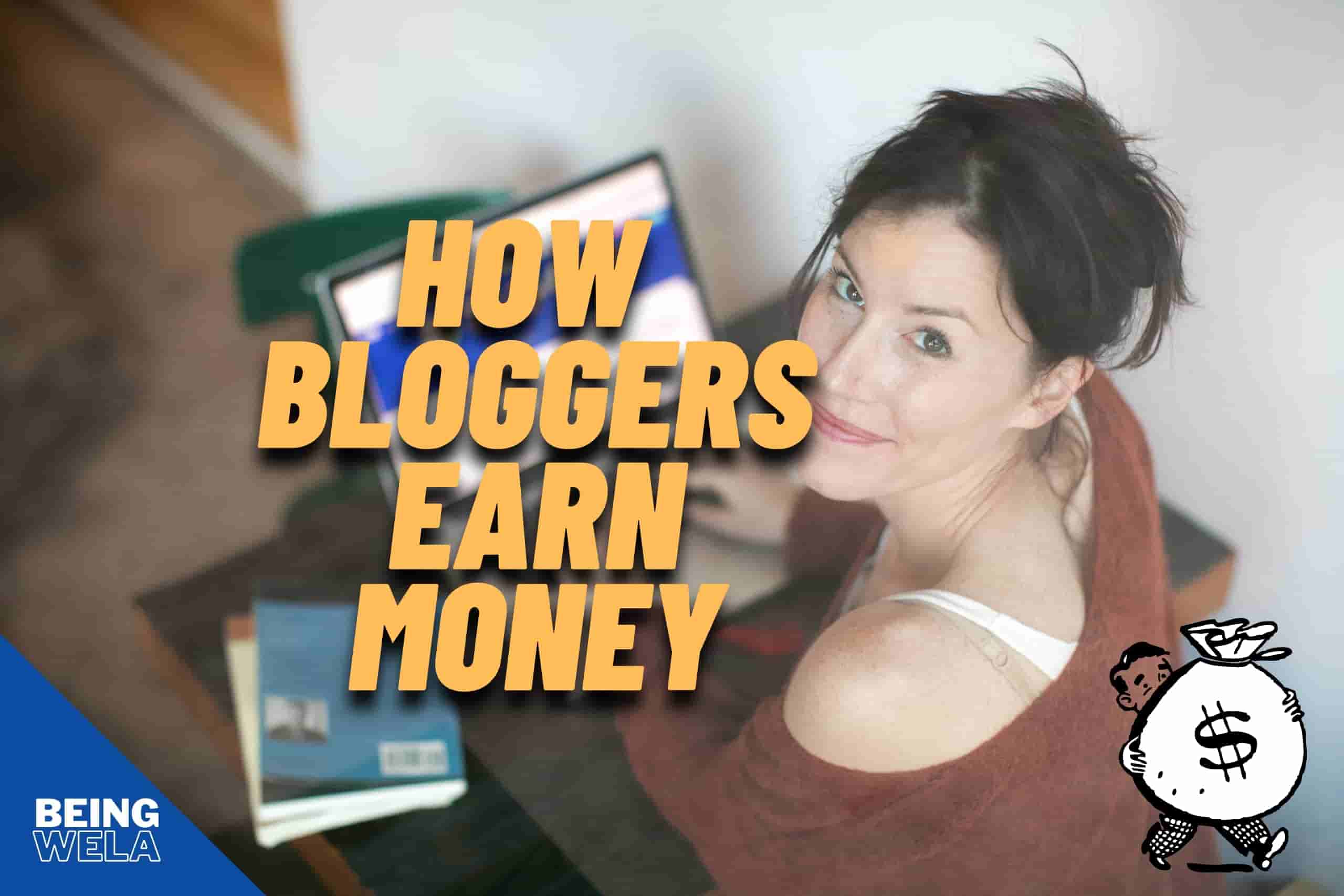 How bloggers Earn Money